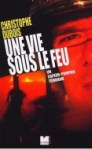 Livre Une vie sous le feu